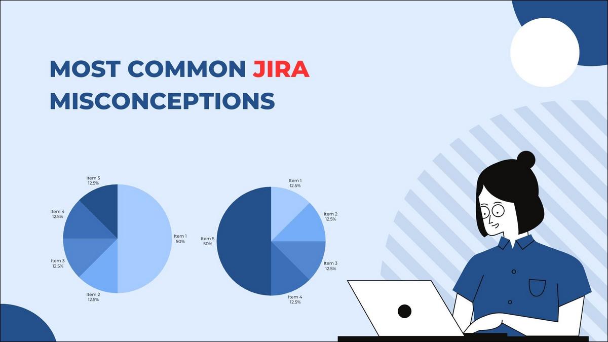 Most Common Jira Misconceptions