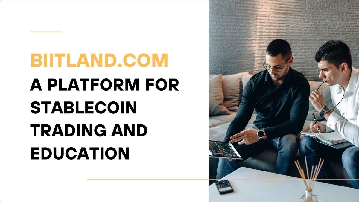 Biitland.com Is A Platform for Stablecoin Trading