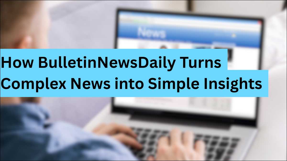 How This News Website Turns Complex News into Simple Insights