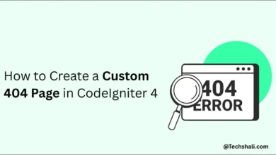 How to Create a Custom 404 Page in CodeIgniter 4 (2026 Guide)
